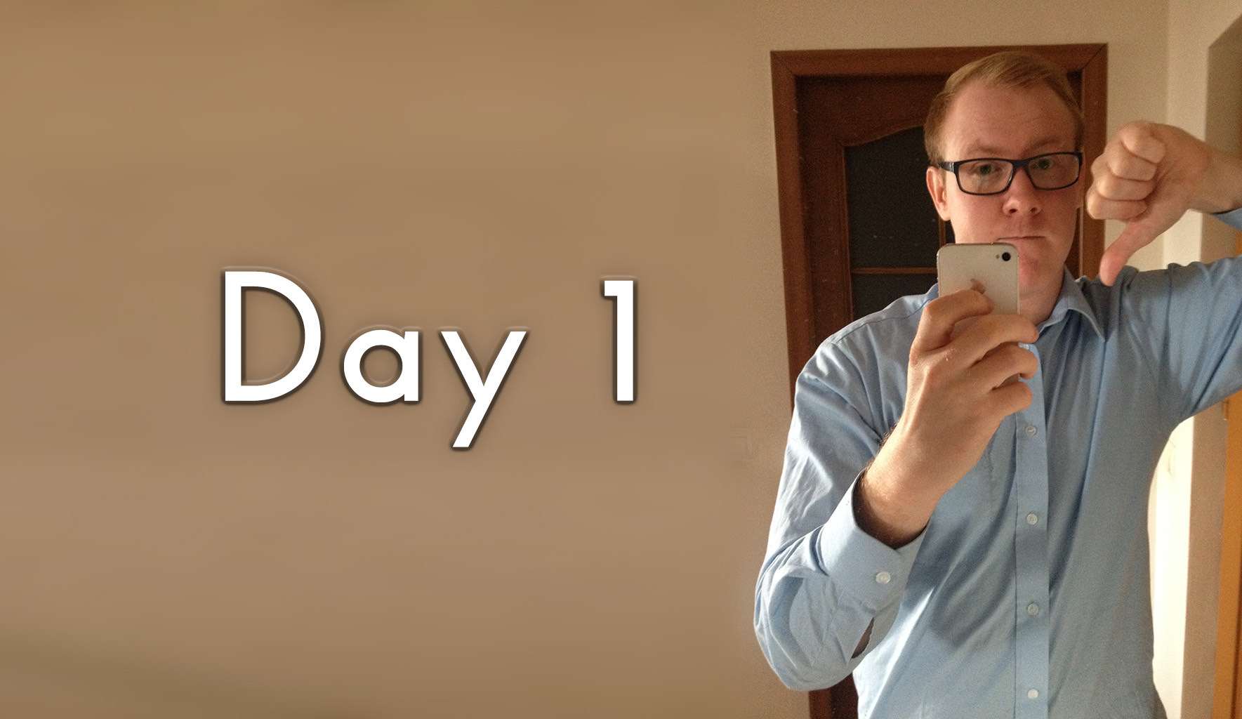 Last Day on the Job – Day 1