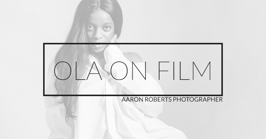 Ola-S---Ola-on-Film-OGIMG © Aaron Roberts / ALR Photography